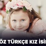 En Güzel Eski Türk Kız Bebek İsimleri ve Anlamları